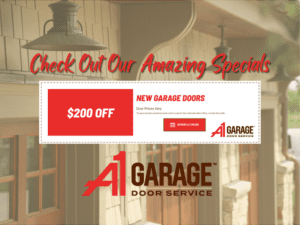 A1 Garage Door Service Check Out Our Amazing Specials